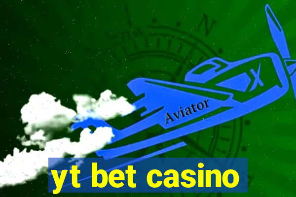 yt bet casino